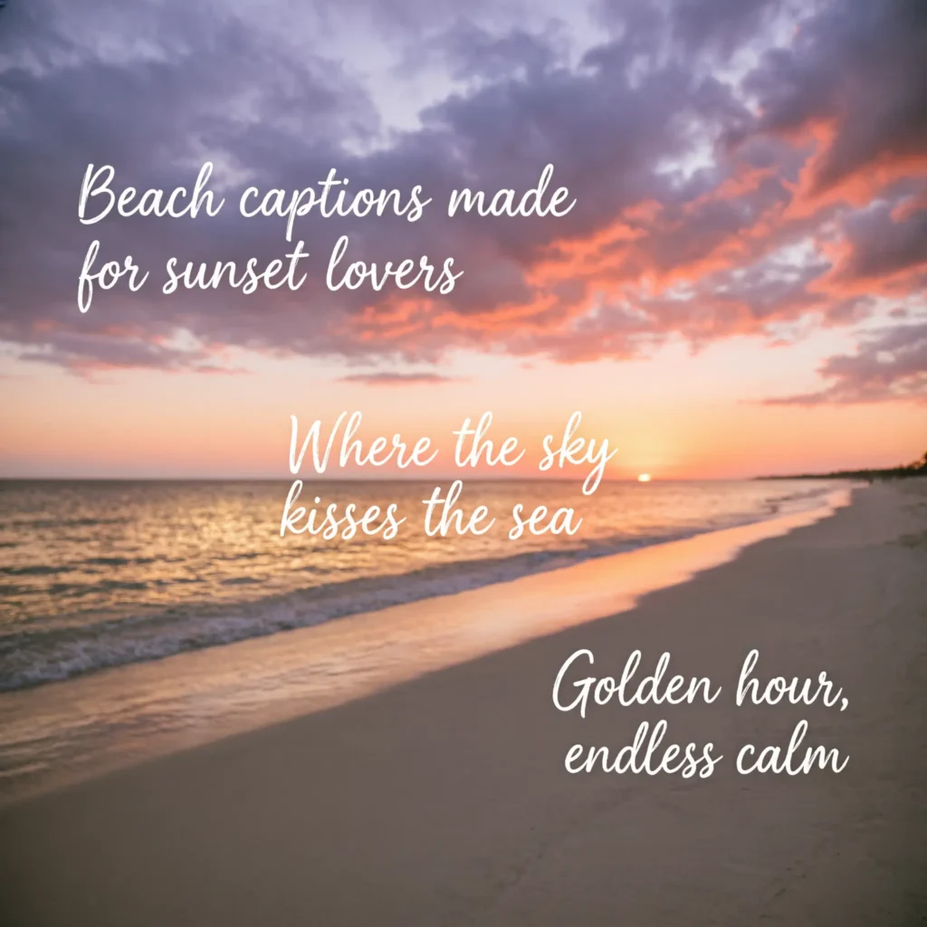 Beach captions made for sunset lovers