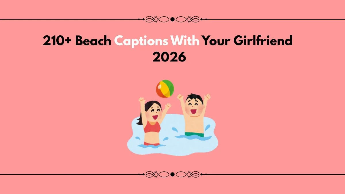 beach captions with your girlfriend