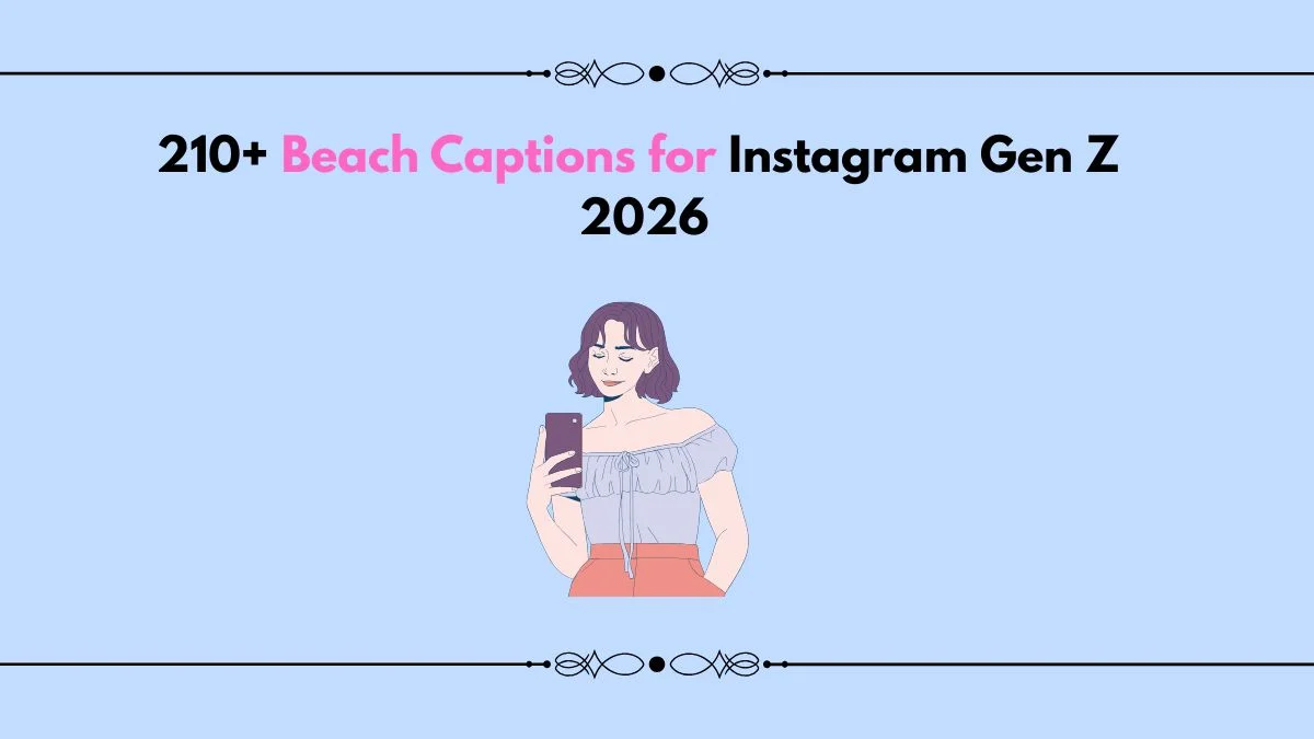 beach captions for instagram gen z