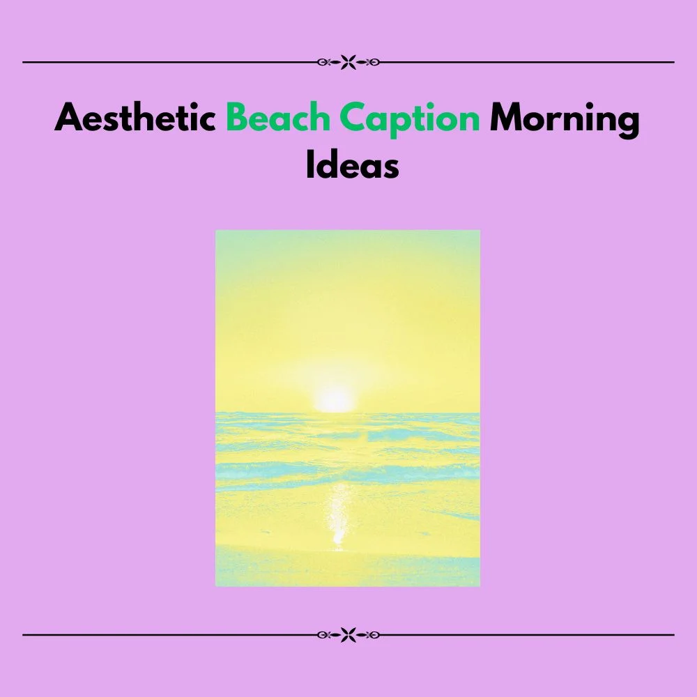 beach caption morning