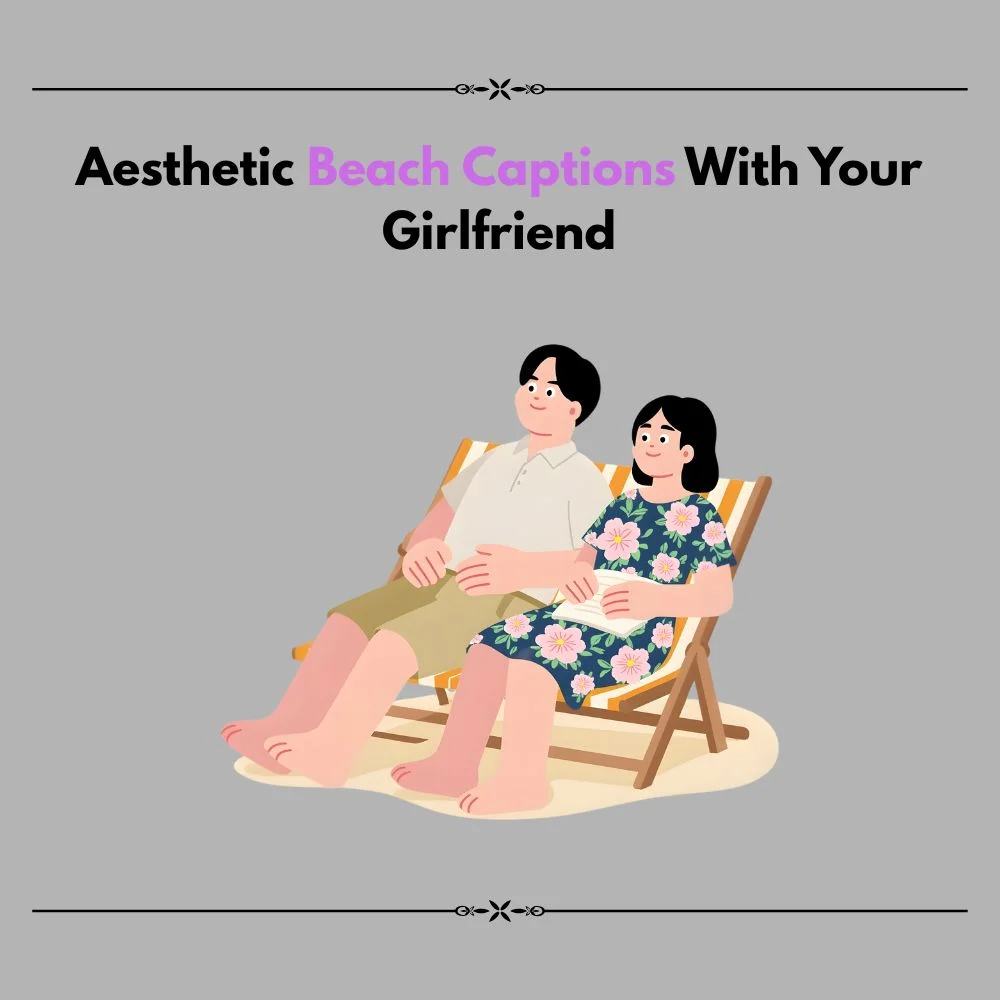 beach captions with your girlfriend