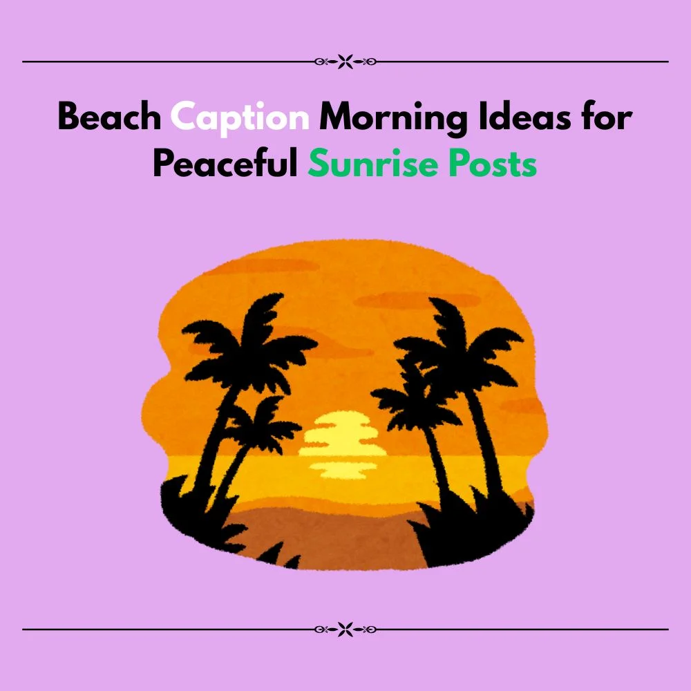 beach caption morning