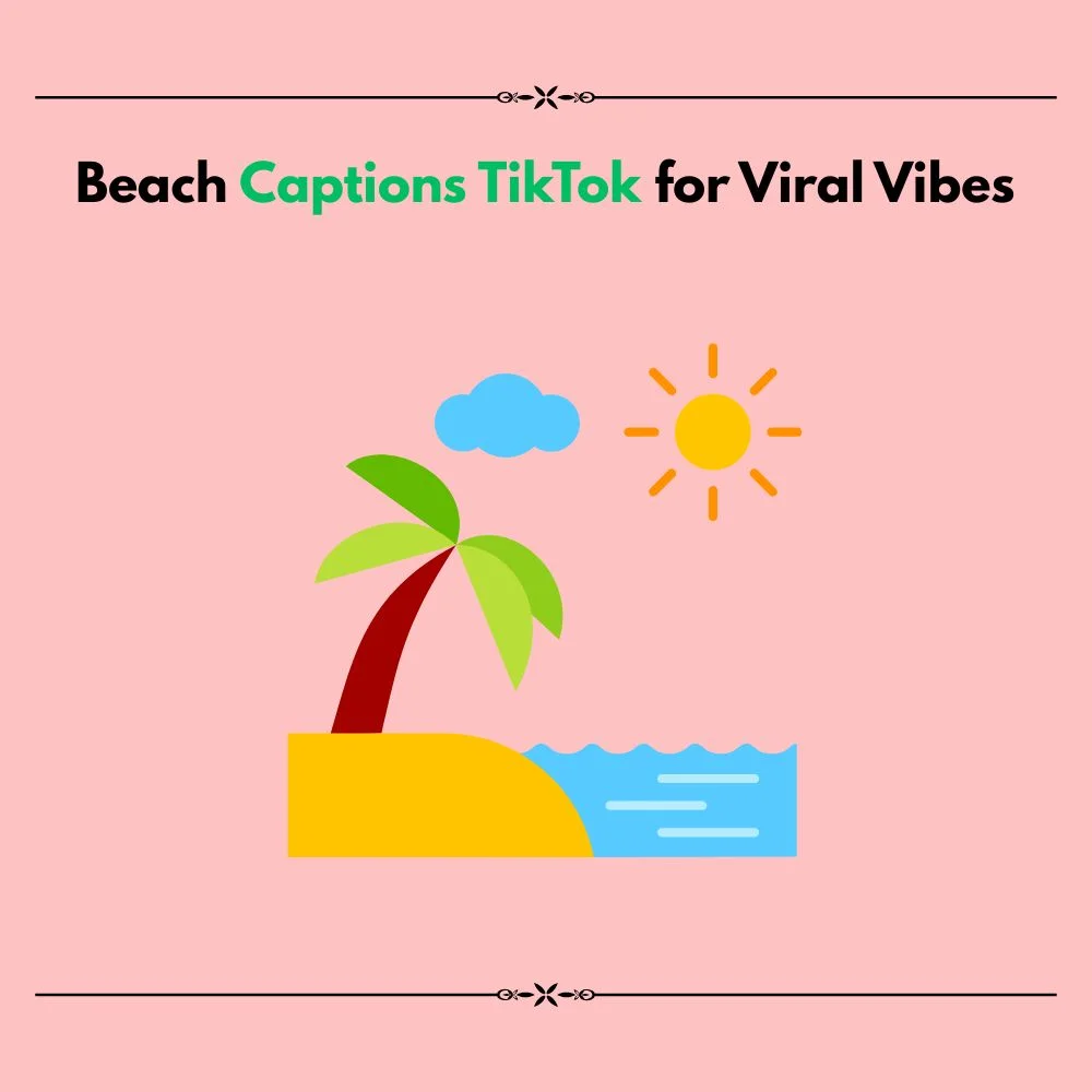 beach captions tiktok