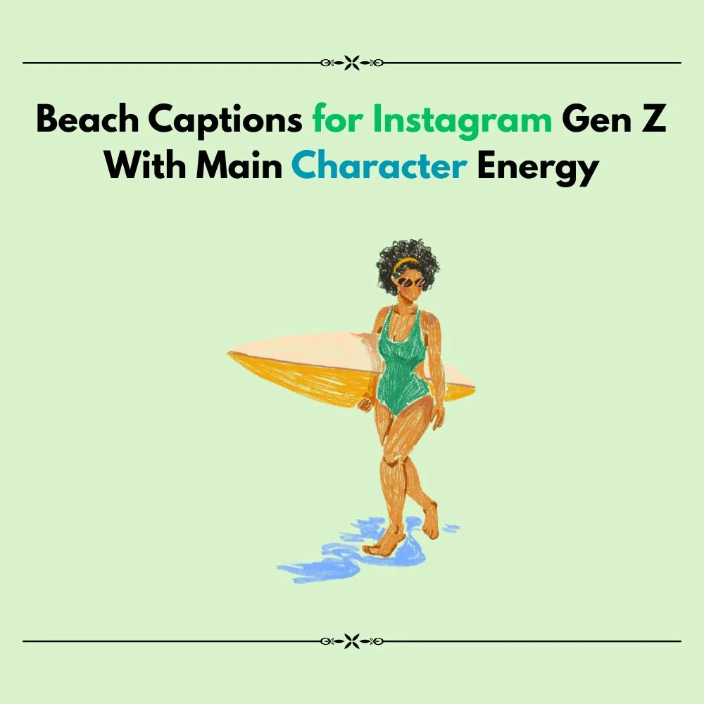 beach captions for instagram gen z