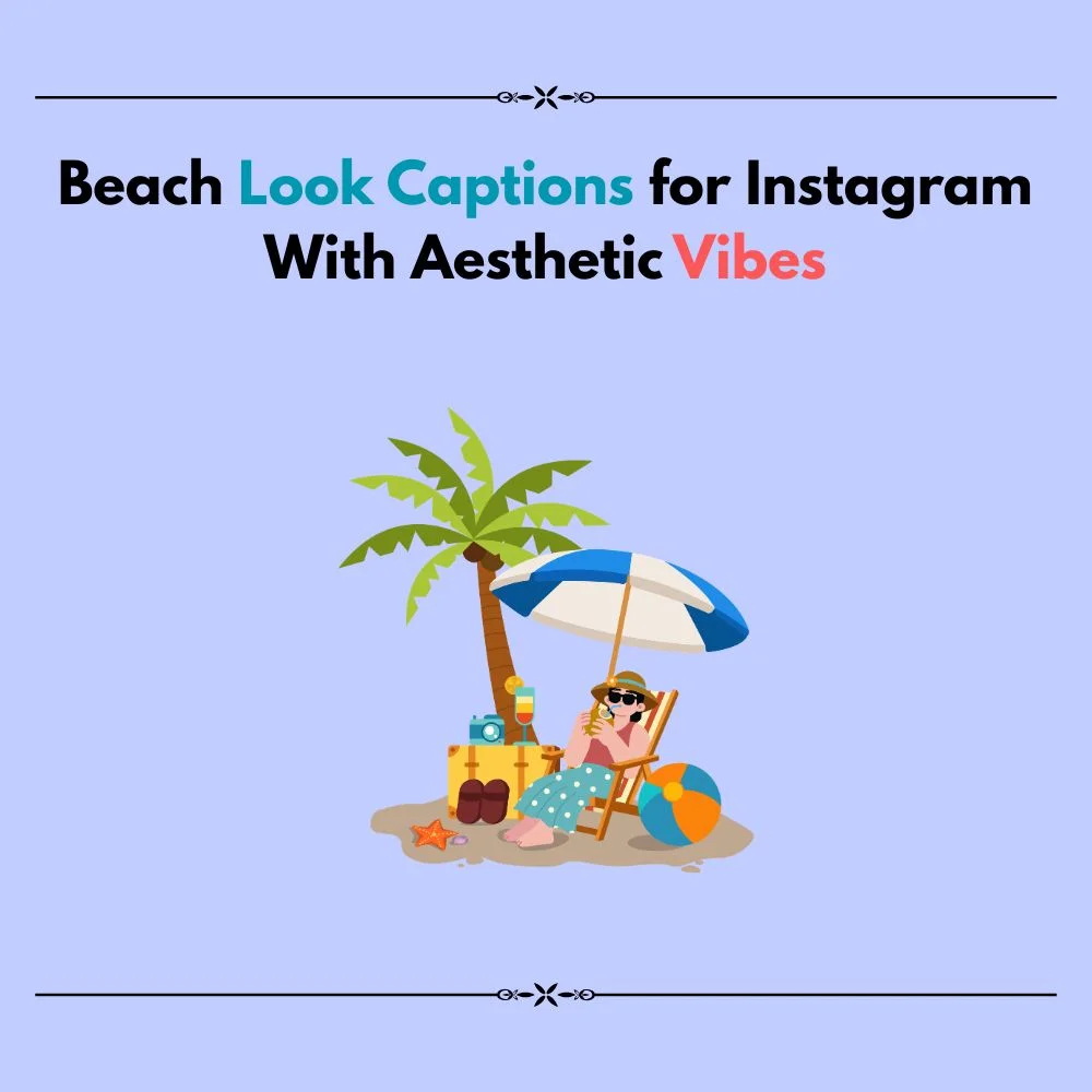 beach look captions for instagram