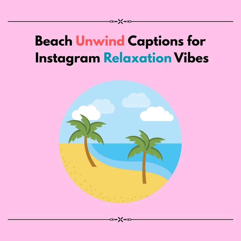 beach unwind captions for instagram