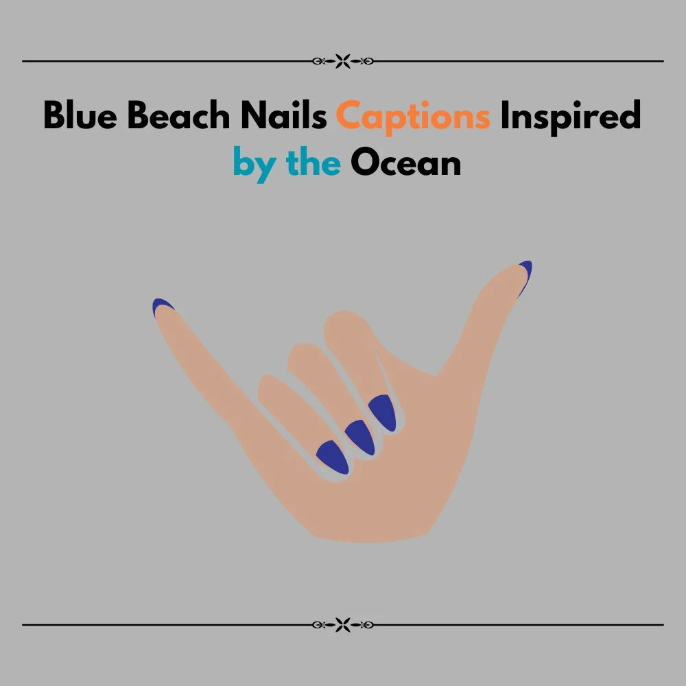 beach nails captions for instagram