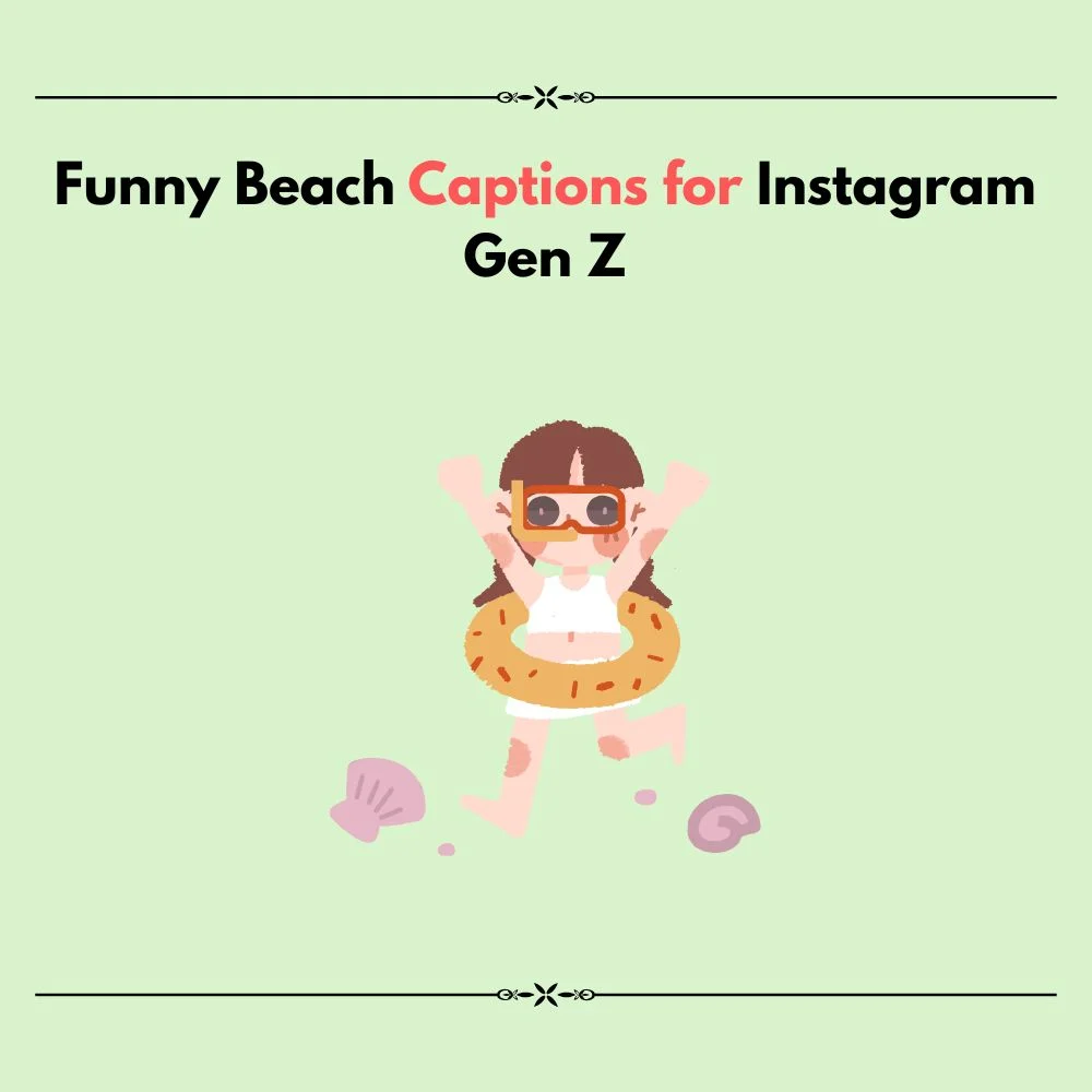 beach captions for instagram gen z