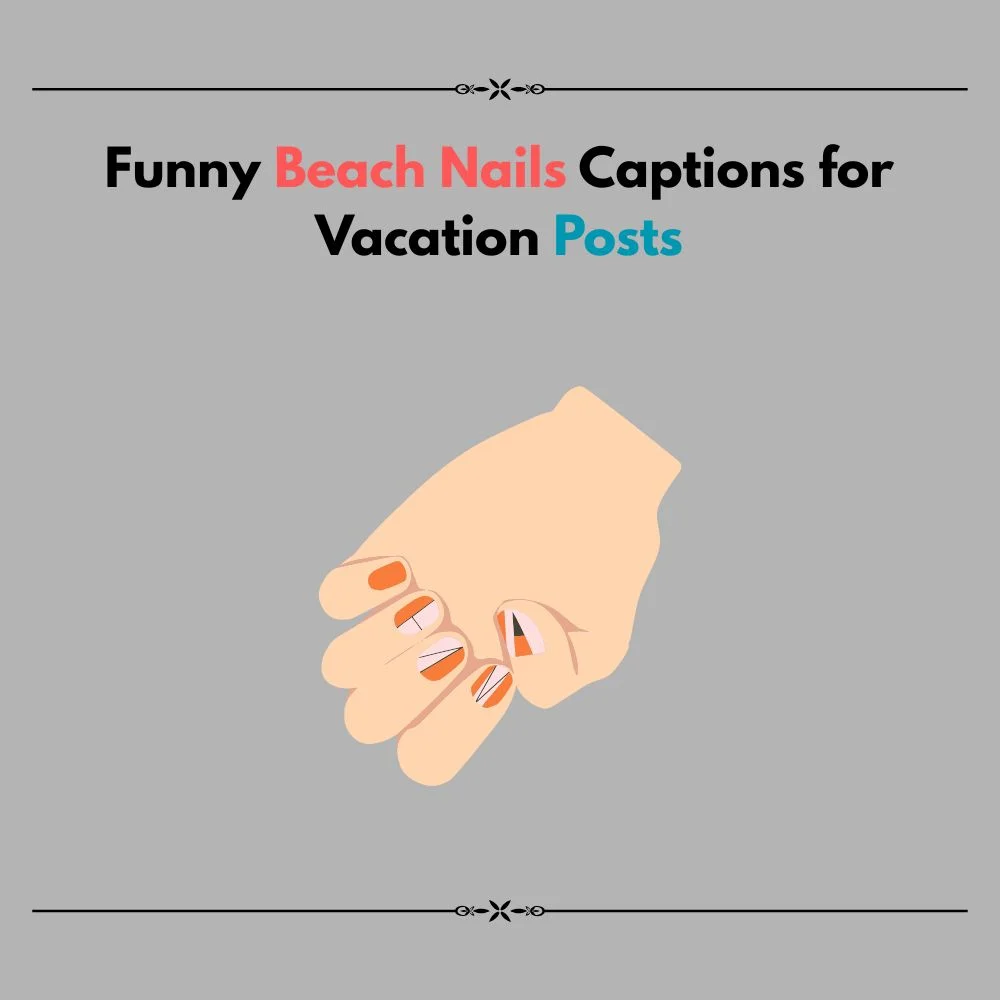 beach nails captions for instagram