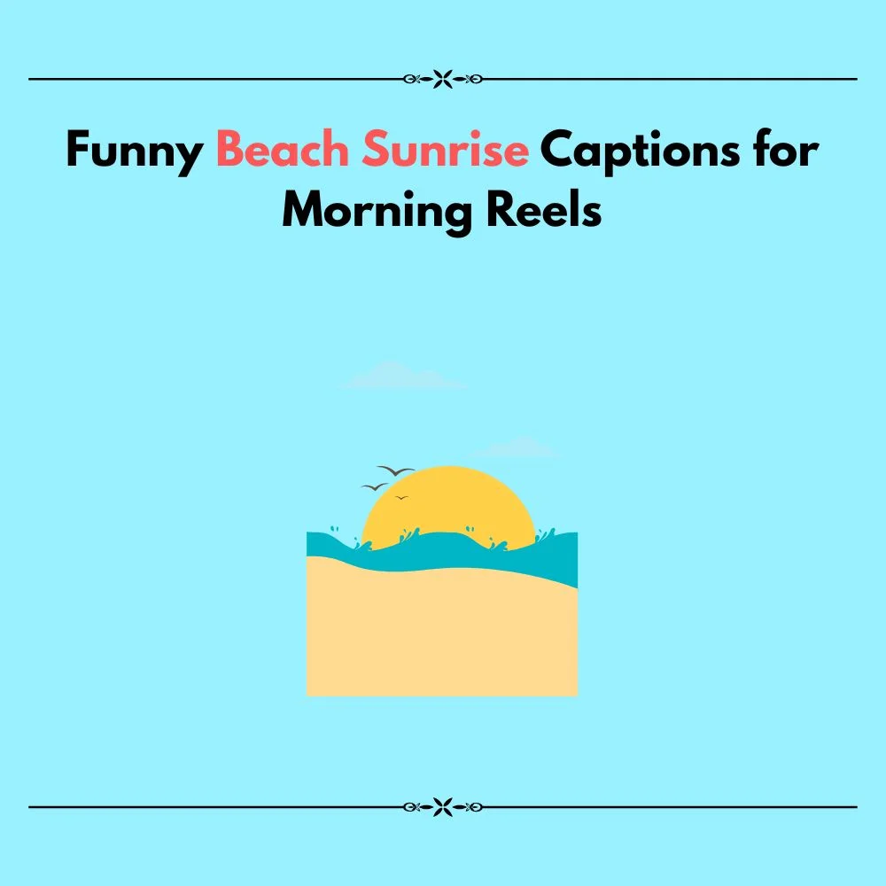 beach captions sunrise