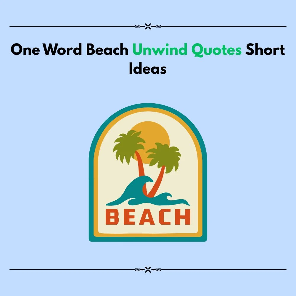 beach unwind quotes short