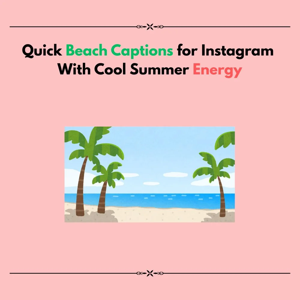 quick beach captions for instagram