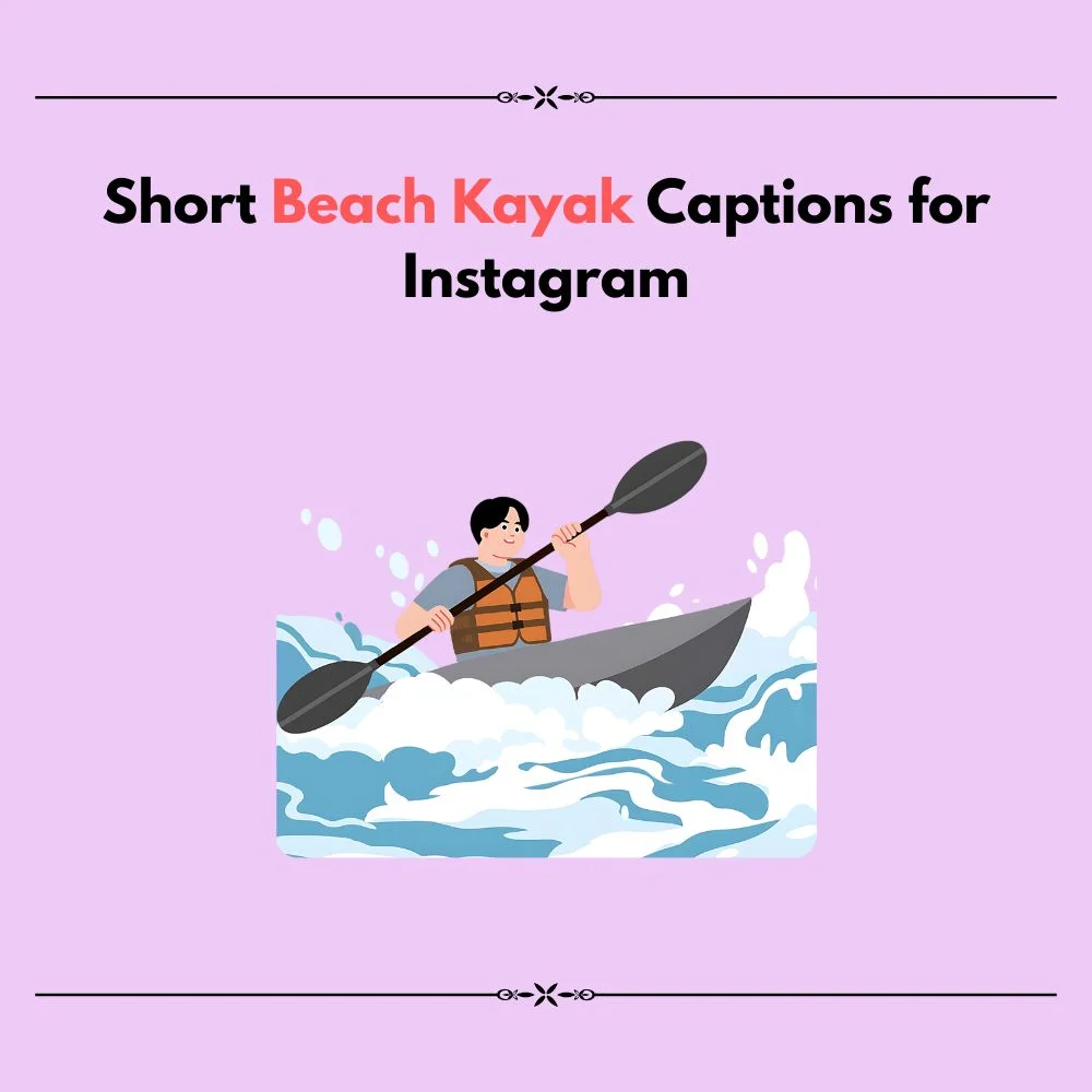 short beach kayak captions